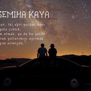yol_semiha_kaya_efsunlublog